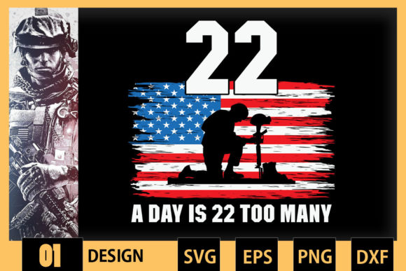 22 a Day Is 22 Too Many Veteran Graphics for Crafts