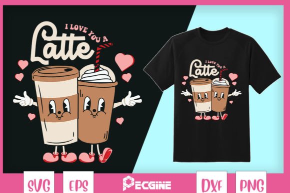 I Love You a Latte Retro Valentines Graphics for Crafts