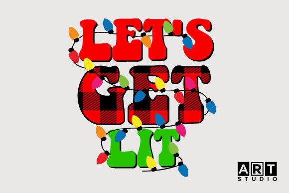 Let’s Get Lit PNG: Christmas Graphics for Crafts