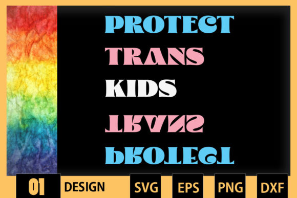 Protect Trans Kids LGBT Support Graphics & Crafts