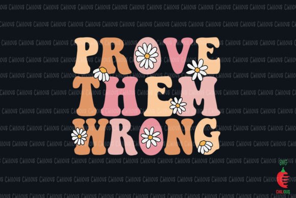 Prove Them Wrong Graphics: A Crafts & Editorial Review